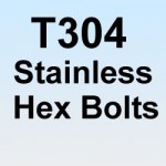Type 304 Stainless Hex Head Bolts